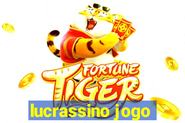 lucrassino jogo